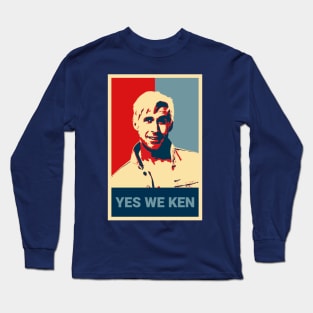 Yes We Ken Long Sleeve T-Shirt